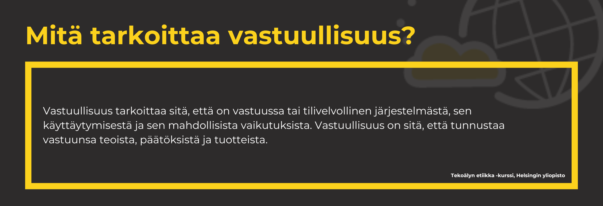 Vastuullisuuden määritelnä. Helsingin yliopisto.